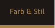 Farb & Stil